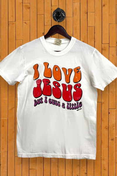 I LOVE JESUS BUT I CUSS A LITTLE - WHITE
