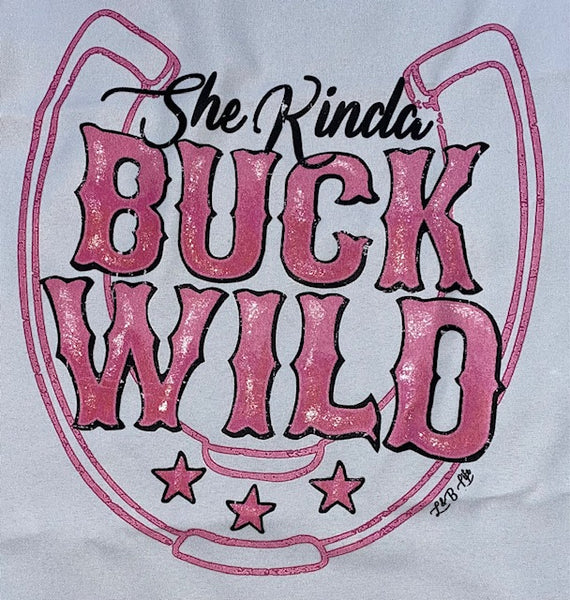 SHE KINDA BUCK WILD