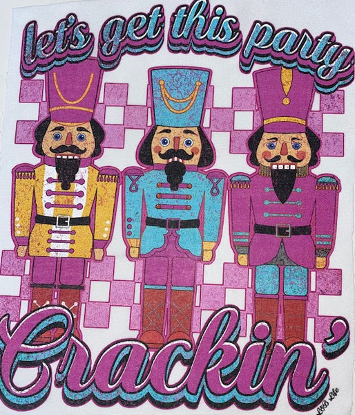 LETS GET THIS PARTY CRACKIN