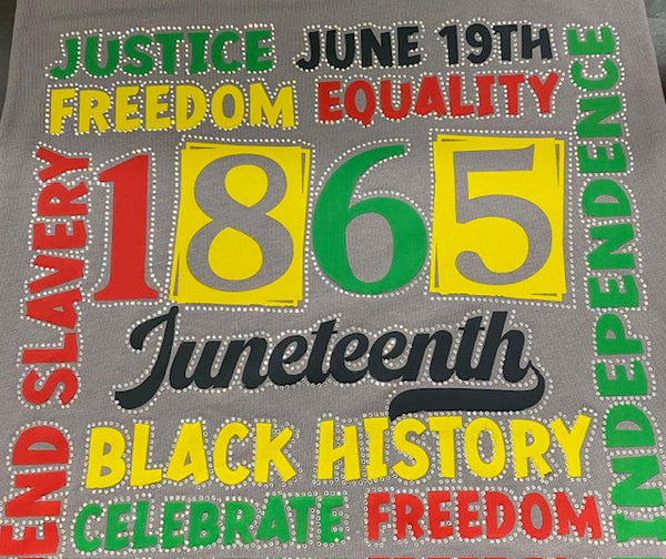 βJuneteenth 1865β DTF Transfer with Rhinestones