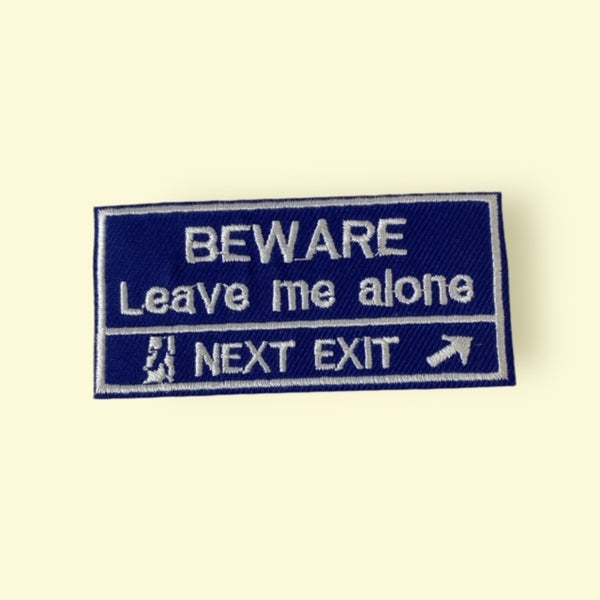 BEWARE LEAVE ME ALONE HAT PATCH