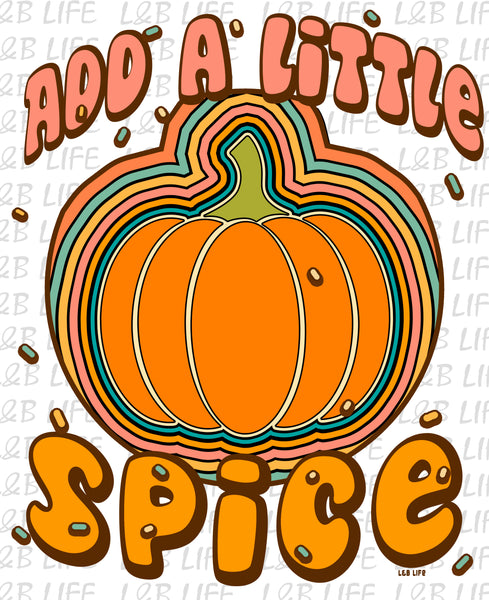 ADD A LITTLE SPICE