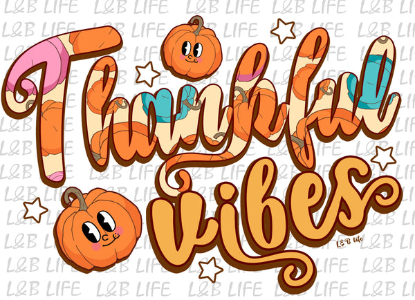 THANKFUL VIBES