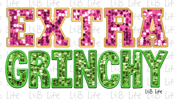 EXTRA GRINCHY