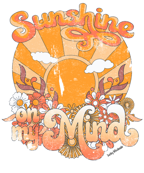 SUNSHINE ON MY MIND