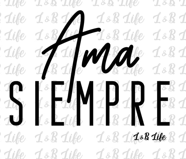 AMA SIEMPRE
