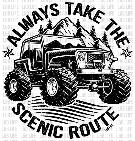 ALWAYS TAKE THE SCENIC ROUTE