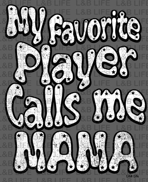 MY FAVORITE PLAYER CALLS ME MAMA