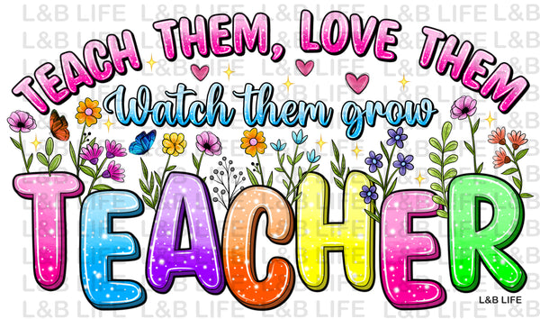 TEACH THEM LOVE THEM