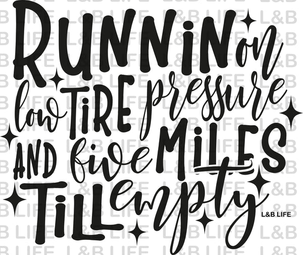 RUNNING ON LOW TIRE PRESSURE ( BLACK)