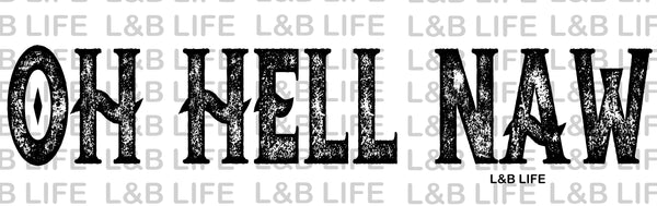OH HELL NAW