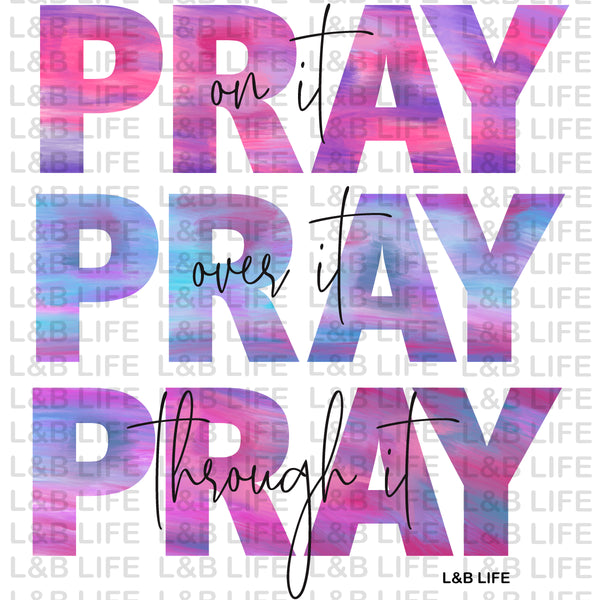 PRAY ON IT