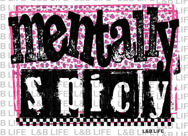 MENTALY SPICY