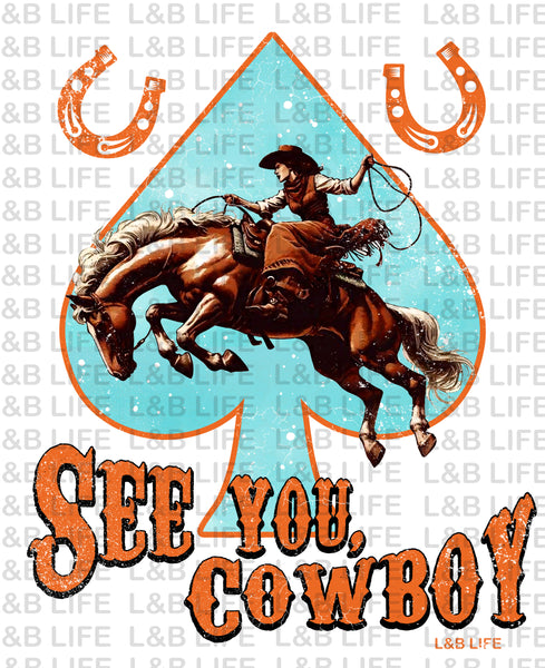 SEE YOU COWBOY