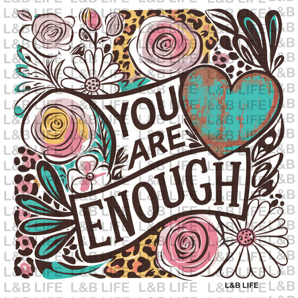 YOU ARE ENOUGH