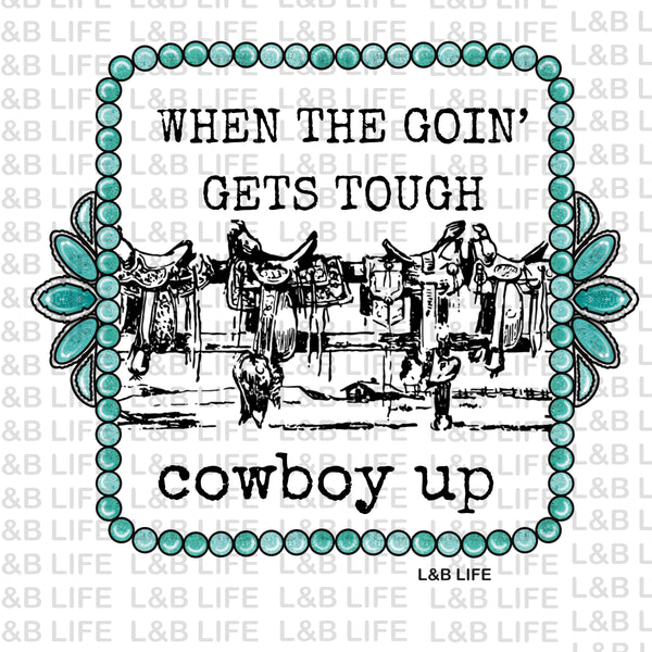 WHEN THE GOING GETS TOUGH