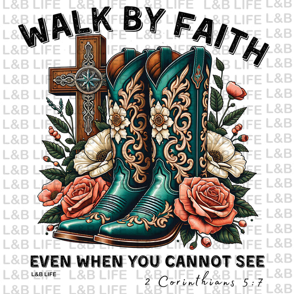 WALK BY FAITH