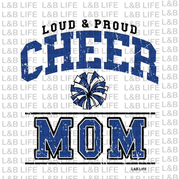 LOUD PROUD CHEER MOM