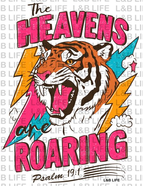 THE HEAVENS ARE ROARING