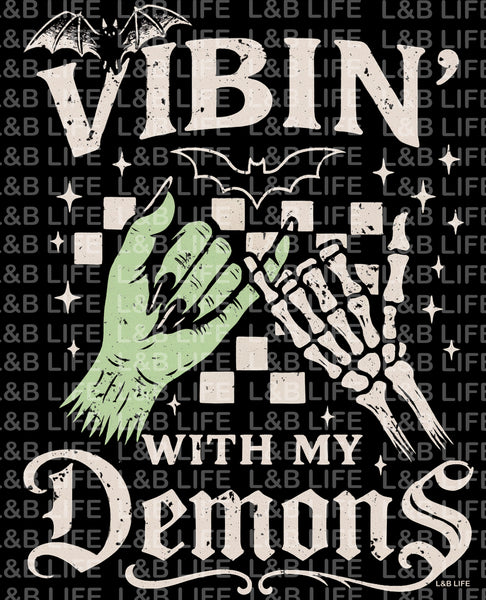 VIBIN WITH MY DEMONS