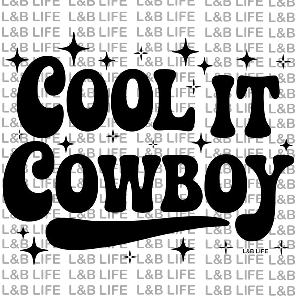 COOL IT COWBOY