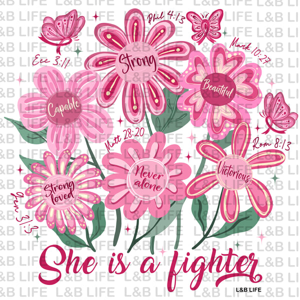 SHE IS A FIGHTER FLOWER