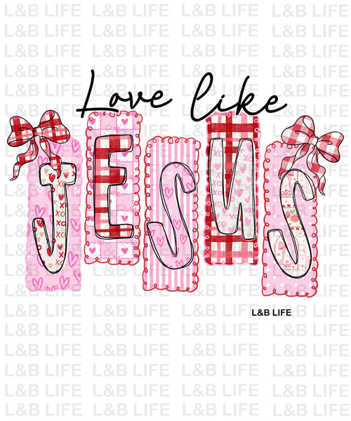 LOVE LIKE JESUS