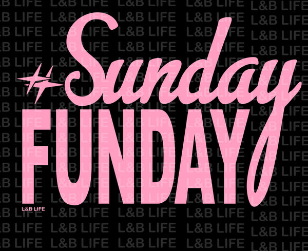 SUNDAY FUNDAY