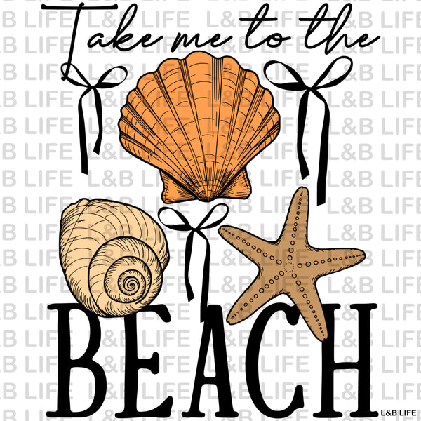 TAKE ME TO THE BEACH