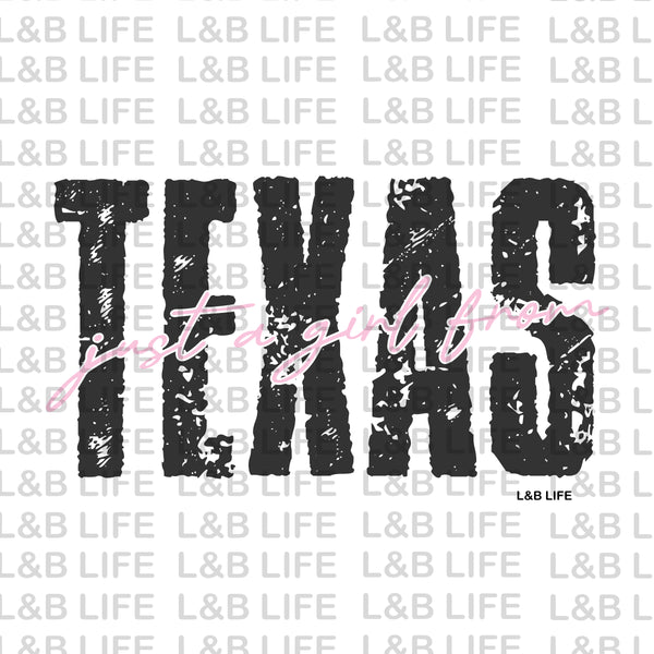 JUST A GIRL FROM TEXAS