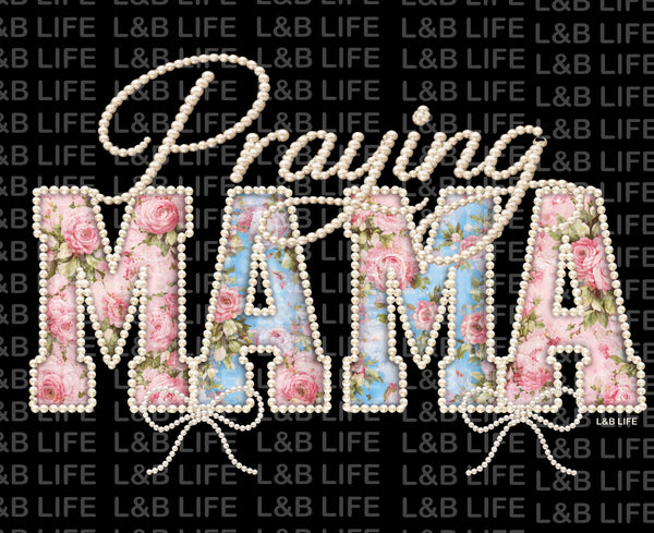 PRAYING MAMA