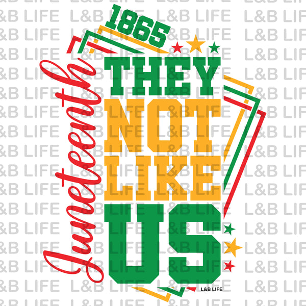 THEY NOT LIKE US