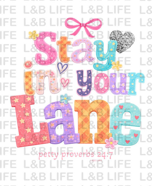 STAY IN YOUR LANE