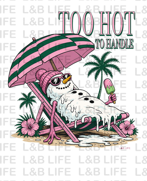 TOO HOT TO HANDLE