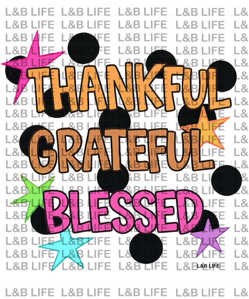 THANKFUL GRATEFUL BLESSED