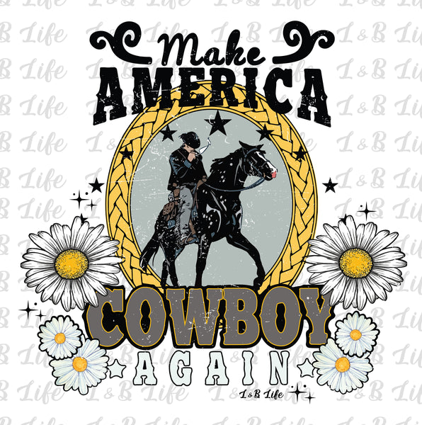 MAKE AMERICA COWBOY AGAIN