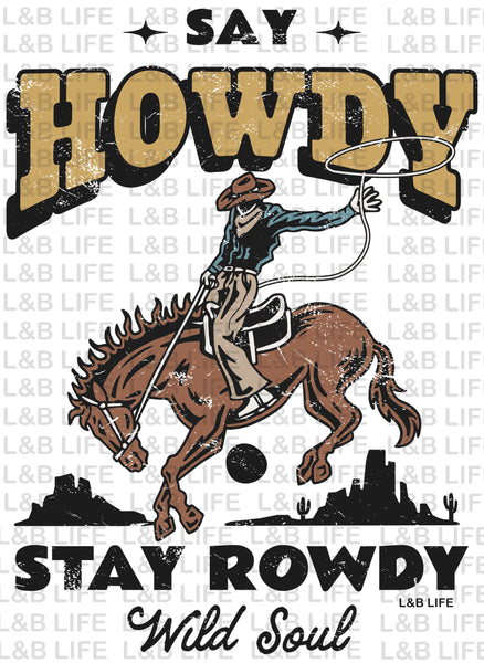 SAY HOWDY STAY HOWDY