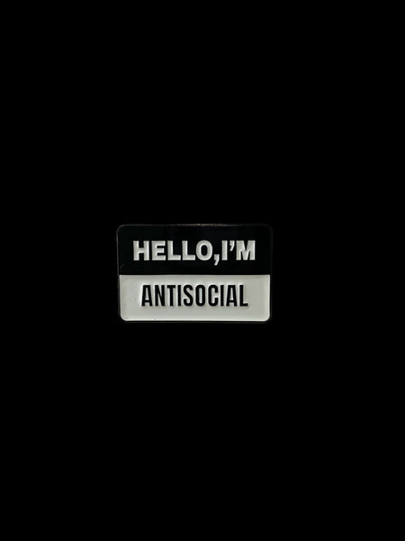 HELLO IM ANTISOCIAL HAT PIN