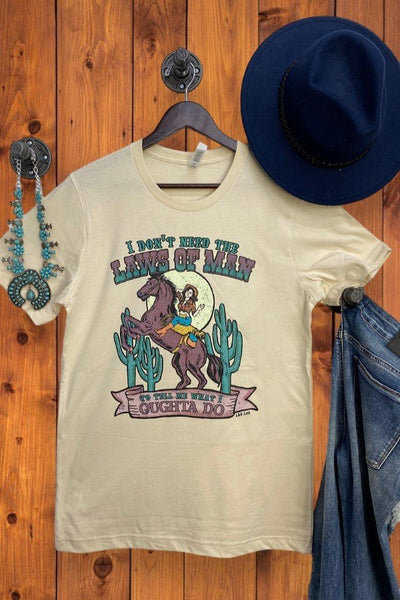 BC I DONT NEED THE LAWS OF MAN - TAN