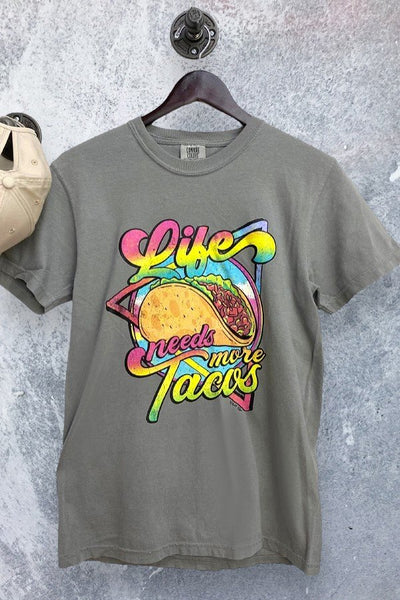 CC LIFE NEEDS MORE TACOS - GREY