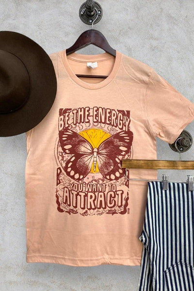 BC BE THE ENERGY YOU WANT TO ATTRACT - PEACH