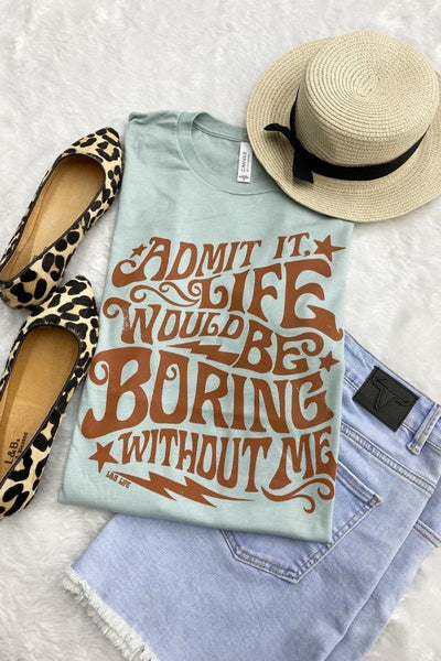 BC ADMIT IT LIFE- DUSTY BLUE