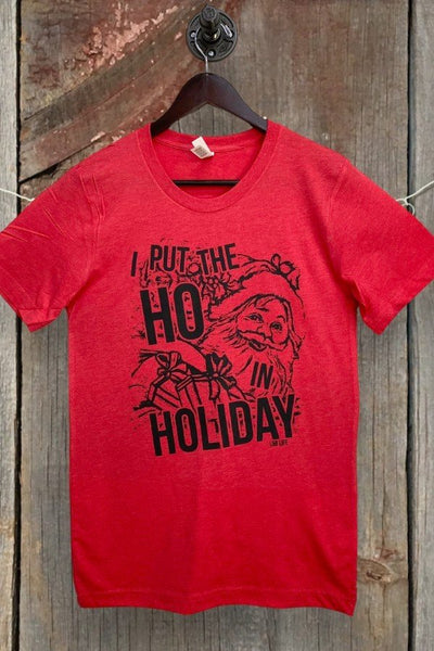 BC I PUT THE HO IN HOLID-RED