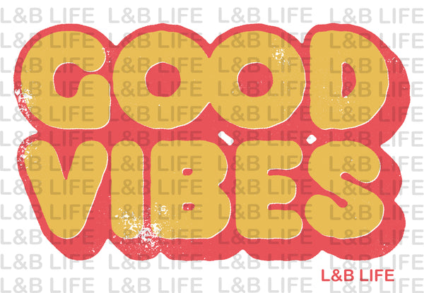 GOOD VIBES ( VINTAGE)