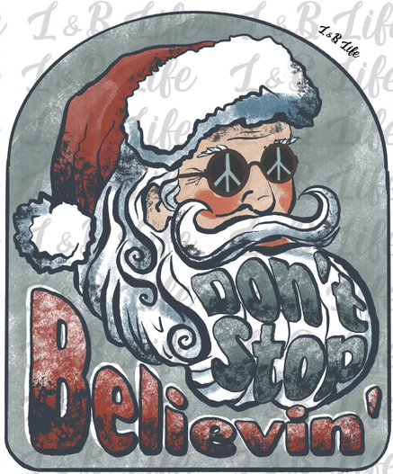 DONT STOP BELIEVIN (PRE-ORDER 11-21-2022)