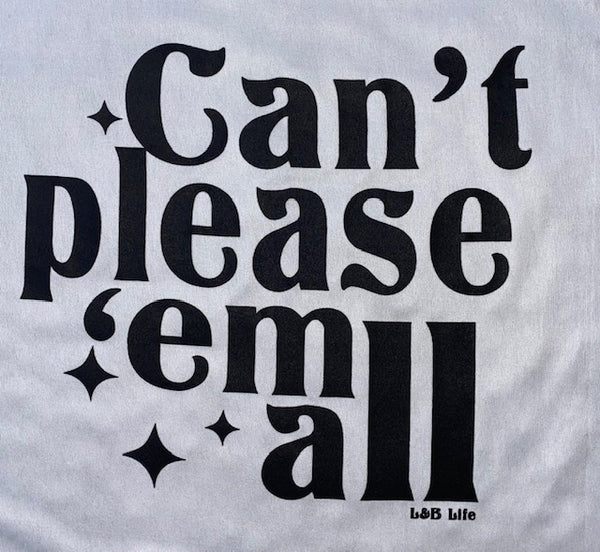 CANT PLEASE EM ALL