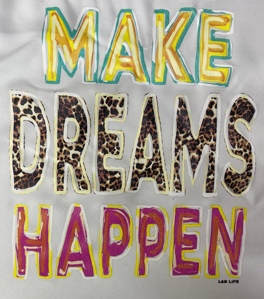 MAKE DREAMS HAPPEN