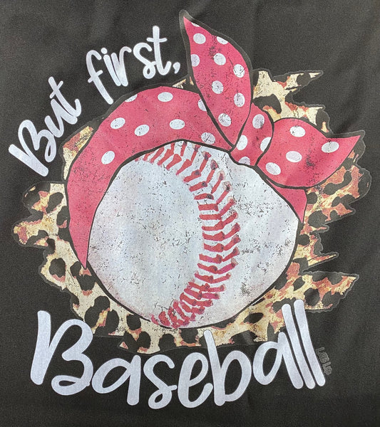 BUT FIRST BASEBALL