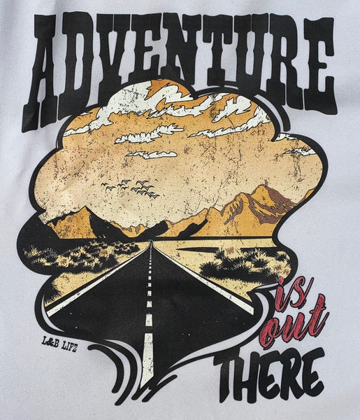 ADVENTURE IS OUT THERE