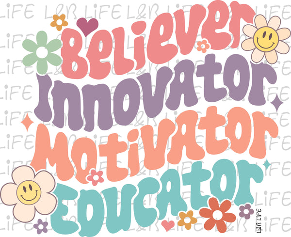 BELIEVER INNOVATOR MOTIVATOR